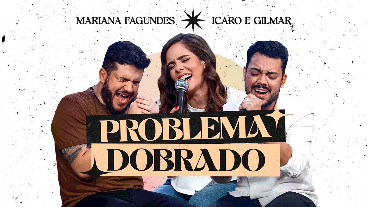Mariana Fagundes, Ícaro e Gilmar - Problema Dobrado